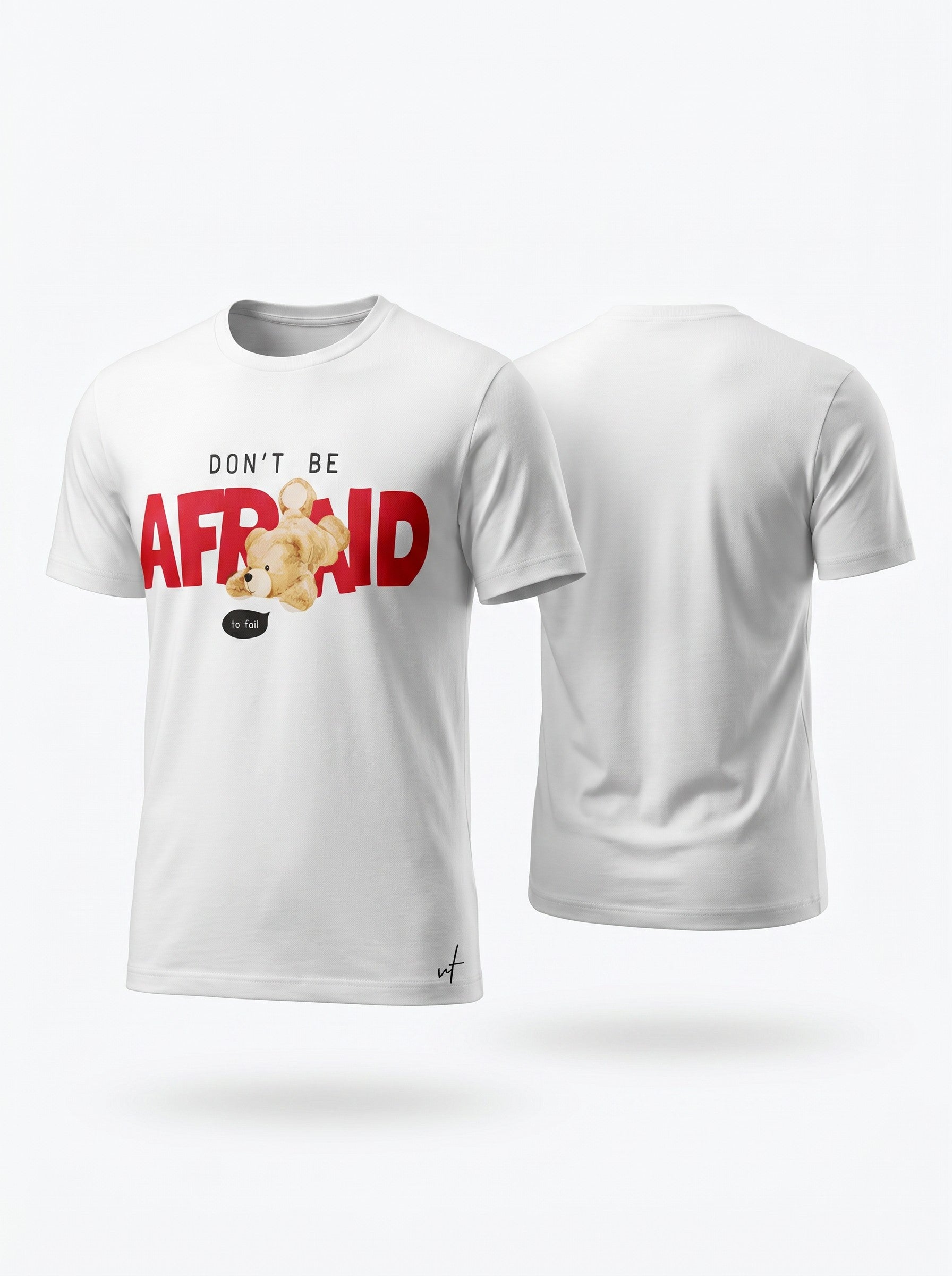 Don’t Be Afraid Graphic White T-Shirt for Men | Cute Teddy Streetwear Tee